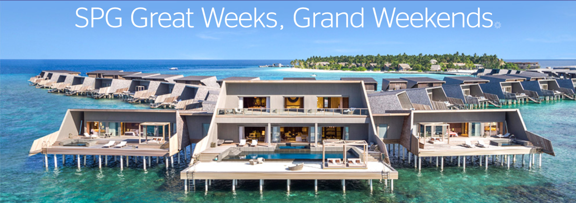 SPG Promotion Great Weeks Grand Weekends